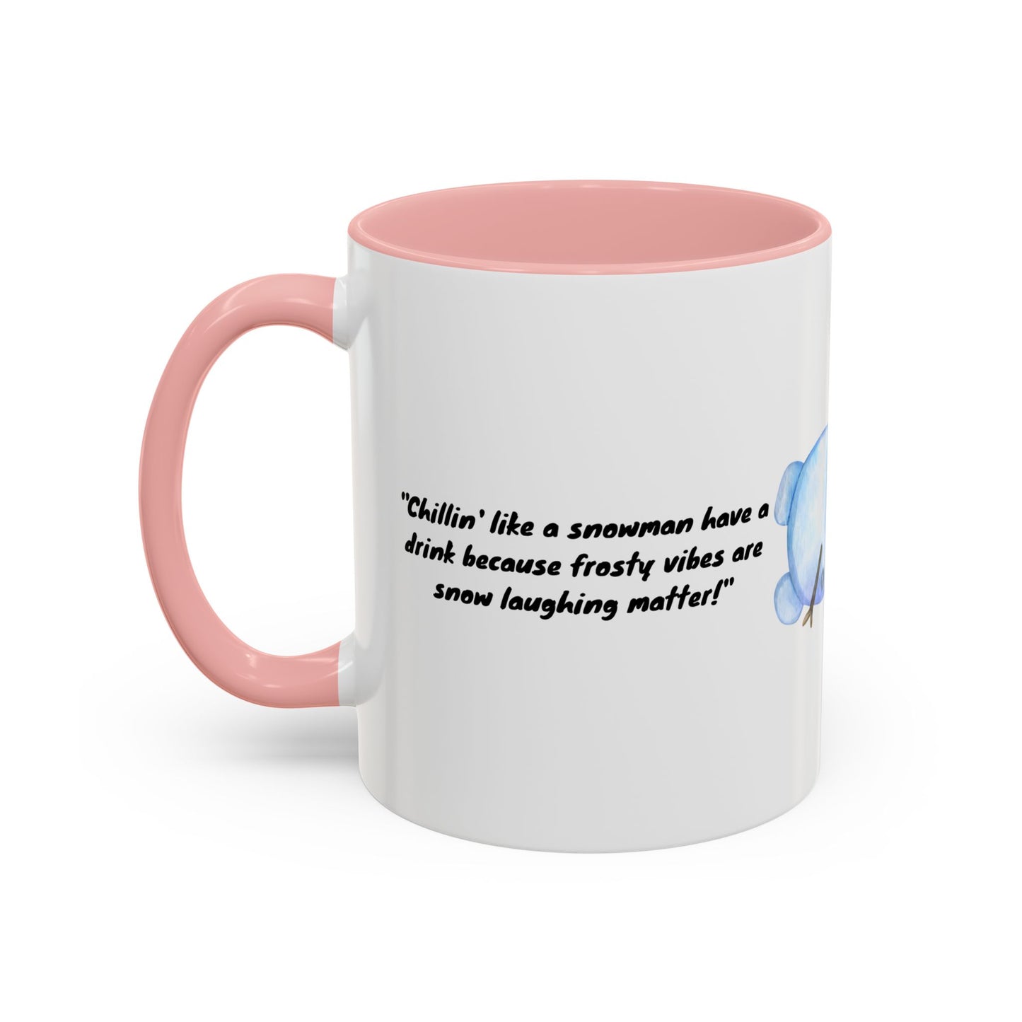 Chillin' like a Snowman Coffee Mug, 11oz Christmas