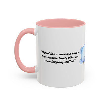 Chillin' like a Snowman Coffee Mug, 11oz Christmas
